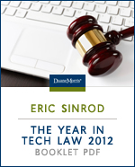 Eric Sinrod: The Year in Tech Law 2012